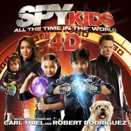 Album cover of Spy Kids: All the Time in the World (Original Motion Picture Soundtrack)