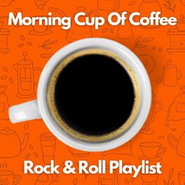 Album cover of Morning Cup of Coffee Rock & Roll Playlist