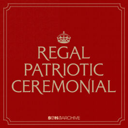 Album cover of Regal, Patriotic & Ceremonial