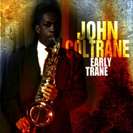 Album cover of Early Trane