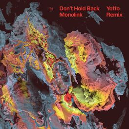 Album cover of Don't Hold Back (Yotto Remix)