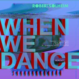 Album cover of When We Dance (Remixes)