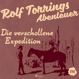 Album cover of Die verschollene Expedition (Rolf Torrings Abenteuer - Folge 556)