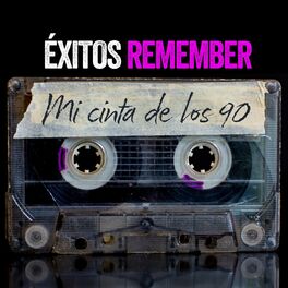 Album cover of Éxitos Remember: Mi Cinta De Los 90