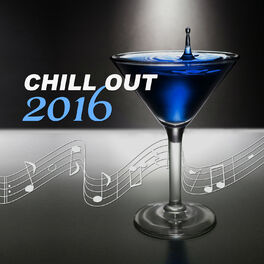 Album cover of Chillout 2016 – Summer Chill Out for Best Beach Party Ever, Chill Out to Dance, Chill Lounge, Chill Out Music, Miami Beach