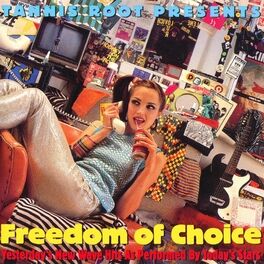 Album cover of Freedom Of Choice: Yesterday's New Wave Hits As Performed By Today's Stars