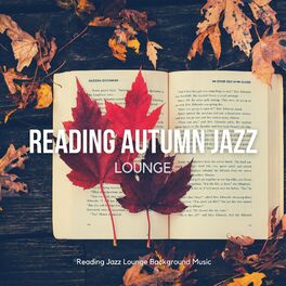 Album cover of Reading Autumn Jazz Lounge