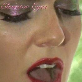 Album cover of Elevator Eyes