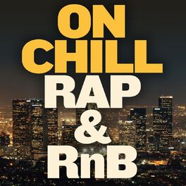 Album cover of On Chill: Rap & RnB