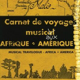 Album cover of Carnets de Voyages Musicaux : Afrique, Amérique - Catalogue traditionnel 2002