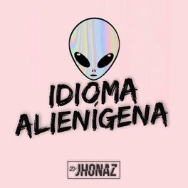 Album cover of Idioma Alienígena