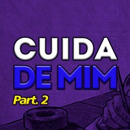 Album cover of Cuida de Mim, Pt. 2