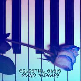 Album cover of Celestial Oasis: Piano Therapy