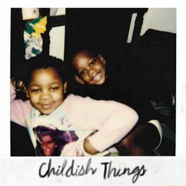 Album cover of Childish Things