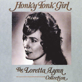 Album cover of Honky Tonk Girl: The Loretta Lynn Collection