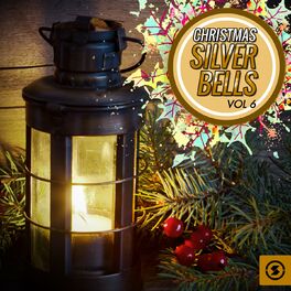 Album cover of Christmas Silver Bells, Vol. 6