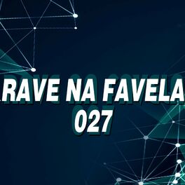 Album cover of Rave na Favela 027