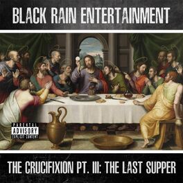 Album cover of The Crucifixion, Pt. 3: The Last Supper