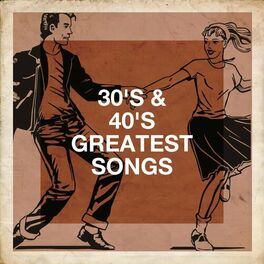 Album cover of 30's & 40's Greatest Songs