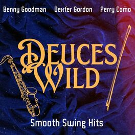 Album cover of Deuces Wild (Smooth Swing Hits)