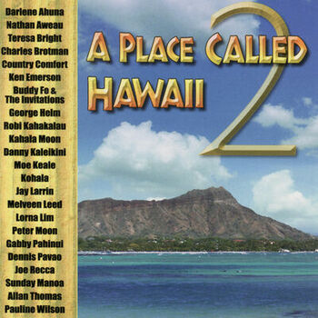 Nathan Aweau - A Place Called Hawaii: listen with lyrics | Deezer