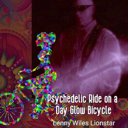 Album cover of Psychedelic Ride on a Day Glow Bicycle