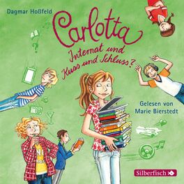 Album cover of Carlotta 8: Carlotta - Internat und Kuss und Schluss?