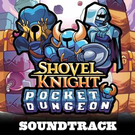 Album cover of Shovel Knight Pocket Dungeon (Original Soundtrack)