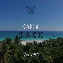 Album cover of Get Back (feat. Lora)