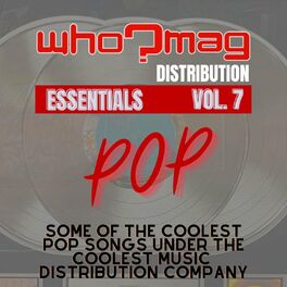 Album cover of Who?Mag Distribution Essentials Vol. 7: Pop