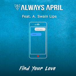 Album cover of Find Your Love (feat. A.Swain Lipe)