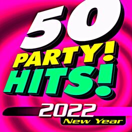 Album cover of 50 Party Hits! New Year 2022 (Remixed)