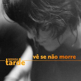 Album cover of Vê Se Não Morre (Session da Tarde)