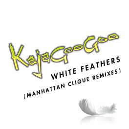 Album cover of White Feathers (Manhattan Clique Remixes)