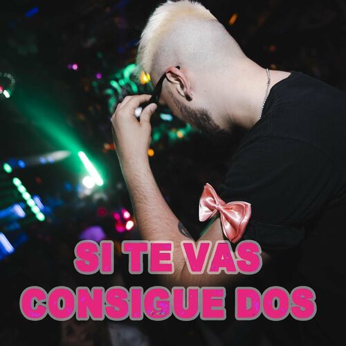 Milímetro espejo Plano Ivan Tovar Dj - Si Te Vas Consigue Dos (feat. Axel Martinez & Dj Diego  Mastermix): letras de canciones | Deezer