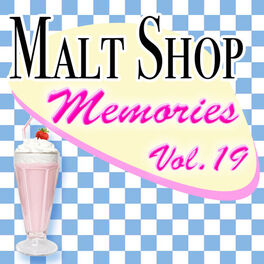 Album cover of Malt Shop Memories Vol.19