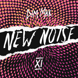 Album cover of Dim Mak Presents New Noise, Vol. 11