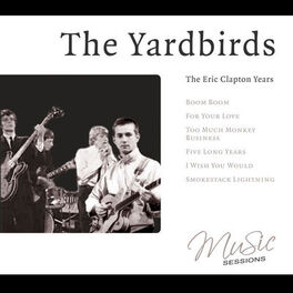 Album cover of The Yardbirds - The Eric Clapton Years