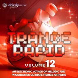 Album cover of Trance Rapid, Vol. 12 (An Electronic Voyage of Melodic and Progressive Ultimate Trance Anthems)