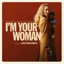 Album cover of I'm Your Woman (Amazon Original Motion Picture Soundtrack)