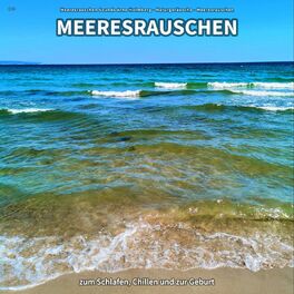 Album cover of ** Meeresrauschen zum Schlafen, Chillen und zur Geburt