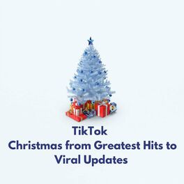 Album cover of TikTok - Christmas from Greatest Hits to Viral Updates