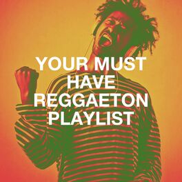 Album cover of Your Must Have Reggaeton Playlist