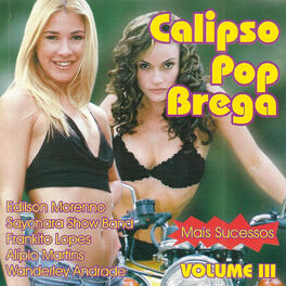 Album cover of Calipso Pop Brega , Vol. Iii