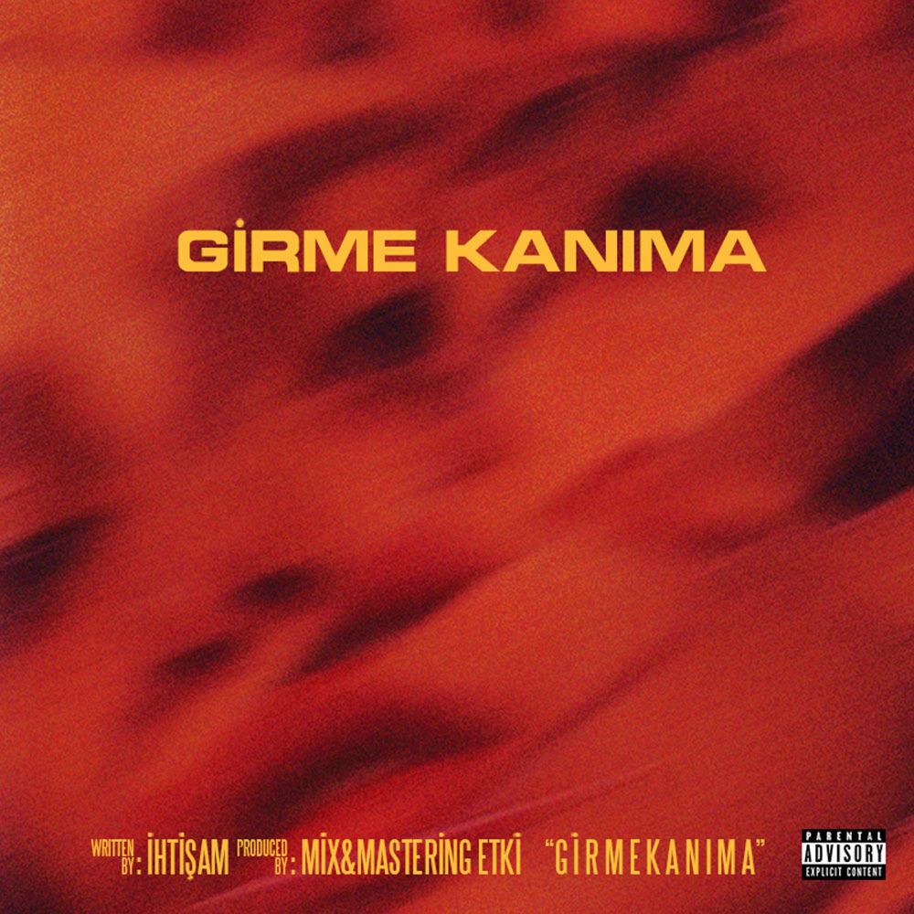 İhtişam - Girme Kanıma