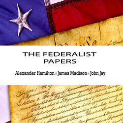 Alexander Hamilton:The Federalist Papers (YonaBooks)