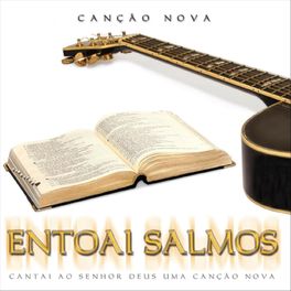 Album cover of Entoai Salmos, Cantai ao Senhor Deus uma Canção Nova
