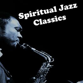 Album cover of Spiritual Jazz Classics