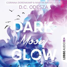 Album cover of DARK Moon GLOW - Glow-Reihe, Teil 2 (Ungekürzt)