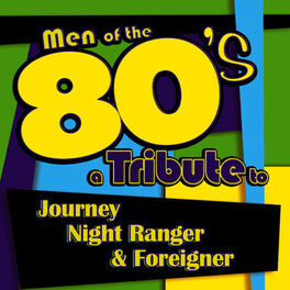 Album cover of Men of the 80s: A Tribute to Journey, Night Ranger and Foreigner